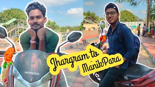 Jhargram to Manikpara Mini Vlog | Jhargramer Chhele Xtra