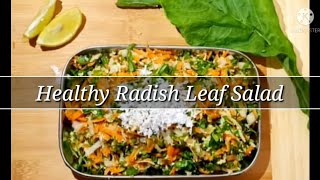 Tasty \u0026 Healthy Radish Leaf Salad 👌👌ಮೂಲಂಗಿ ಸೊಪ್ಪಿನ ಕೋಸಂಬರಿ | Salad for Weight loss