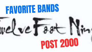 Favorite Bands of the 2000s | Twelve Foot Ninja 🥷