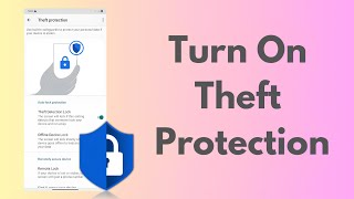 How To Turn On Theft Protection On Android