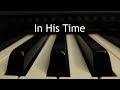 In His Time - piano instrumental cover with lyrics