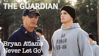 【和訳MV】Never Let Go (Lyrics) Bryan Adams "THE GUARDIAN" 守護神 主題歌