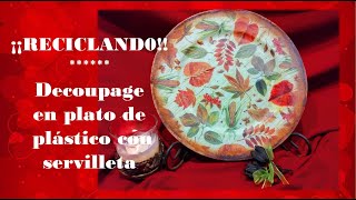 Decoupage sobre plato de plástico con servilleta