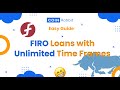 UNLIMITED TIME FRAMES 😱 for Your FIRO Loan 🔝