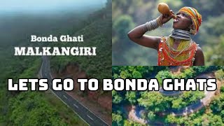 Lets Go To Bonda Ghats | Bonda Ghati | Bonda Hill Station | Bonda Tribe of Malkangiri, Odisha