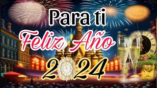 🥂🍾FELIZ AÑO NUEVO 2024🎄Lindo mensaje de Felicitación de año nuevo🎁Happy New Year Adios 2023 NOCHEVIE