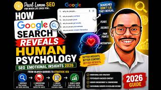 How Google Search Reveals Human Psychology | SEO Emotional Insights 2026