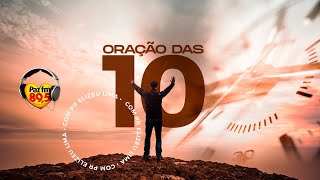 ORAÇÃO DAS DEZ - 20/02/2025 - Transmissão ao vivo de Paz Fm 89,5