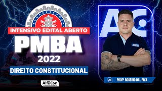 Concurso PM BA 2022 - Intensivo Edital Aberto Direito Constitucional - AlfaCon