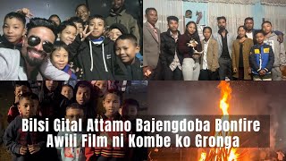 Bilsi Gital Attamo Bajengdoba Bonfire Chroka | A.chik film A.wili kalgipa Kombe ko Berubario gronga.