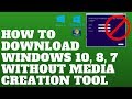 How to Download Windows 10, 8, 7 Without Media Creation Tool