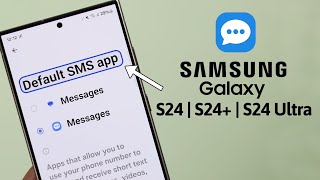 How To Change Default SMS App on Samsung Galaxy S24 Ultra/Plus!
