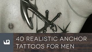 40 Realistic Anchor Tattoos For Men