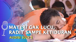 Materi Peserta Audisi Gak LUCU, Raditya Dika Sampai Ketiduran - SUCI 5