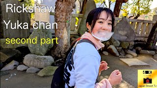 【4K】Rickshaw Japan Asakusa.Super Cute Girl Yuka chan 60 minute ride （second part）