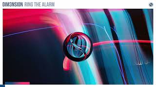 DIM3NSION - Ring The Alarm