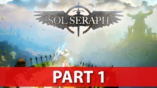 SolSeraph Gameplay Walkthrough - NO Commentary - Part 1