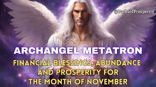 ARCHANGEL METATRON AND PSALM 90: FINANCIAL BLESSINGS, ABUNDANCE AND PROSPERITY FOR NOVEMBER💰💫💸