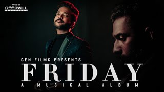 Friday (Official Music Video) | K.S Harisankar | Raju | Kay K | Vishal E.B | CEN Films