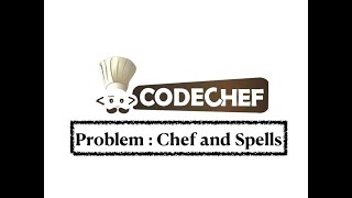 Chef and Spells- Problem | Code Chef || Daily Coding Problem || Java Code ||