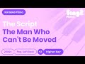 The Script - The Man Who Can't Be Moved (Higher Key) Piano Karaoke