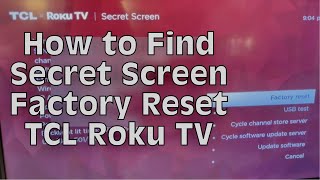 How to find Secret Screen and factory reset your TCL Roku Smart TV
