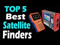 Top 5 Best Satellite Finders Review In 2024