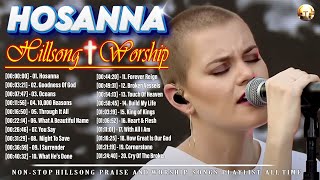 Goodness Of God, Hosanna ... 🙌 Special Hillsong Worship Songs Playlist 2024 #123