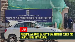 Meghalaya Food Safety Dept. conducts raids to regulate street vendors in Shillong