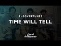 TheOvertunes - Time Will Tell | Live at kumparan