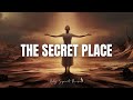 THE SECRET PLACE | Holy Spirit Music