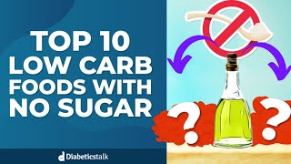 Top 10 Low Carb Foods With No Sugar