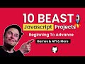10 Best Javascript Projects Tutorial | Beginning to Advanced
