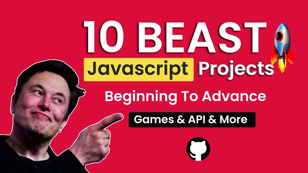 10 Best Javascript Projects Tutorial Beginning To Advanced Youtube