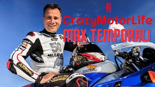 Max Temporali at CrazyMotorLife