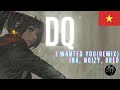 🇻🇳 I Wanted You (Remix) || Ina, Noizy, BRED ⚜️ 越南卡点神曲 全网热搜 抖音 Nhạc Hot Tiktok Mới Nhất ♫