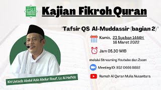 Kajian Fikroh Al Qur'an - Tafsir QS Al Muddassir (Bagian 2)