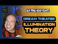 DREAM THEATER - ILLUMINATION THEORY REACTION. OLD PROG HEAD REACTS TO MODERN PROG.