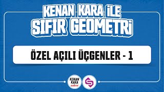 Özel Açılı Üçgenler-1 | SIFIR GEOMETRİ KONU ANLATIMI