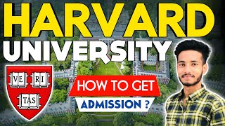 How To Get Into Harvard ( from India ) | How to Get Admission in Harvard university after 12th | HBS