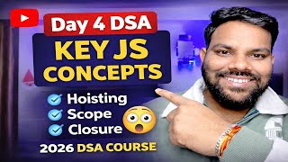 Day 4 DSA in JavaScript 🔥 Hoisting, Scope & Closure Explained | Interview Ready
