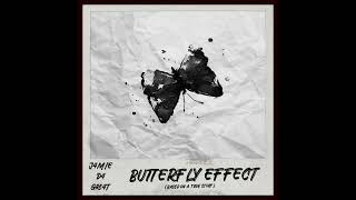 J4MIE D4 GRE4T-Butterfly Effect (Official Audio)