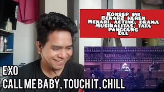 Guru Vocal Komentari EXO - CALL ME BABY, TOUCH IT, CHILL | LIVE (Reaction)