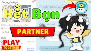 Duong Chỉ Cách Để Kết Bạn Với Partner Siêu Đơn Giản | Play Together