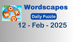 Wordscapes Daily Puzzle February 12 2025 Answers