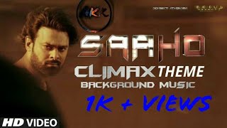 Saaho Climax Theme | Saaho BACKGROUND MUSIC  | Prabhas | Shraddha Kapoor | AKR BOYS |#Sahoo