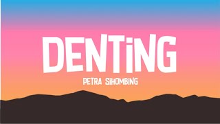 Petra Sihombing - Denting (Lirik Lagu)