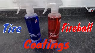 I Have Finally Found The Tire Dressing/Coating For Me!! Fireball Ultimate Tire Coating! Gloss/Matte!