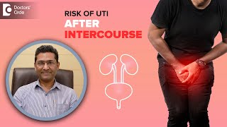 4 Tips to prevent Urinary Tract Infection(UTI) after Intercourse -Dr.Girish Nelivigi|Doctors' Circle