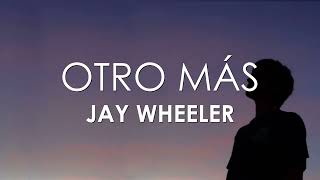 Jay Wheeler - Otro Más (Letra)